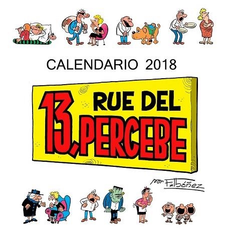 CALENDARIO 13 RUE DEL PERCEBE 2018 | 9788448023430 | IBÁÑEZ, FRANCISCO | Llibreria Drac - Llibreria d'Olot | Comprar llibres en català i castellà online