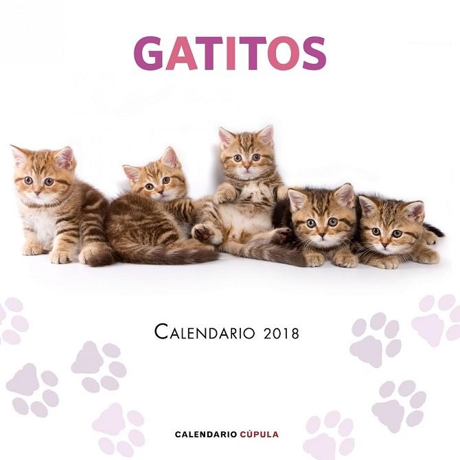 CALENDARIO GATITOS 2018 | 9788448023454 | AA.DD. | Llibreria Drac - Llibreria d'Olot | Comprar llibres en català i castellà online