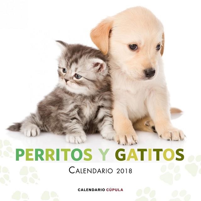 CALENDARIO PERRITOS Y GATITOS 2018 | 9788448023461 | AA.DD. | Llibreria Drac - Llibreria d'Olot | Comprar llibres en català i castellà online