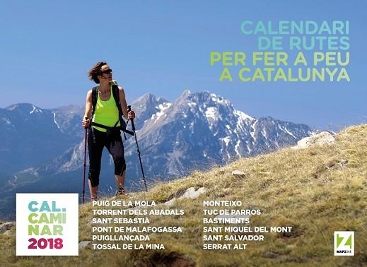 CALENDARI DE RUTES PER FER A PEU A CATALUNYA 2018 | 9788469756263 | MAPZINE/LOPEZ, JOAN | Llibreria Drac - Llibreria d'Olot | Comprar llibres en català i castellà online