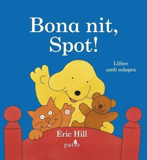 BONA NIT SPOT (SOLAPES) | 9788416620289 | HILL, ERIC | Llibreria Drac - Llibreria d'Olot | Comprar llibres en català i castellà online