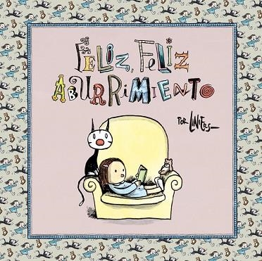 FELIZ, FELIZ ABURRIMIENTO | 9788466341844 | LINIERS | Llibreria Drac - Llibreria d'Olot | Comprar llibres en català i castellà online