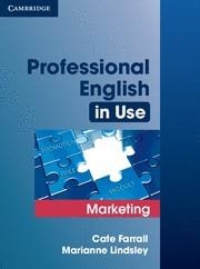 PROFESSIONAL ENGLISH IN USE MARKETING WITH ANSWERS | 9780521702690 | FARRALL, CATE; LINDSLEY, MARIANNE | Llibreria Drac - Llibreria d'Olot | Comprar llibres en català i castellà online