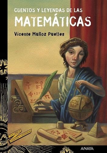 CUENTOS Y LEYENDAS DE LAS MATEMÁTICAS | 9788469833605 | MUÑOZ, VICENTE | Llibreria Drac - Librería de Olot | Comprar libros en catalán y castellano online