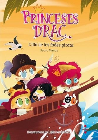 ILLA DE LES FADES PIRATA, L' (PRINCESES DRAC 4) | 9788466143554 | MAÑAS, PEDRO | Llibreria Drac - Llibreria d'Olot | Comprar llibres en català i castellà online