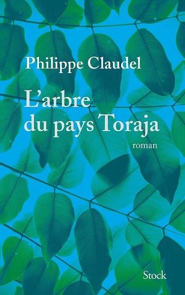 ARBRE DU PAYS TORAJA, L' | 9782234081109 | CLAUDEL, PHILIPPE | Llibreria Drac - Llibreria d'Olot | Comprar llibres en català i castellà online