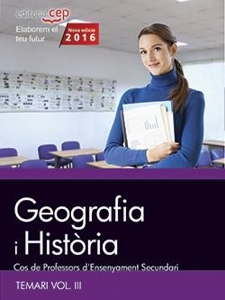 COS DE PROFESSORS D'ENSENYAMENT SECUNDARI. GEOGRAFIA I HISTÒRIA. TEMARI VOL. III | 9788468168524 | VARIOS AUTORES | Llibreria Drac - Llibreria d'Olot | Comprar llibres en català i castellà online