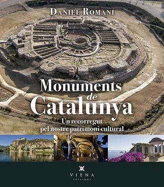 MONUMENTS DE CATALUNYA | 9788483309582 | ROMANÍ, DANIEL | Llibreria Drac - Llibreria d'Olot | Comprar llibres en català i castellà online