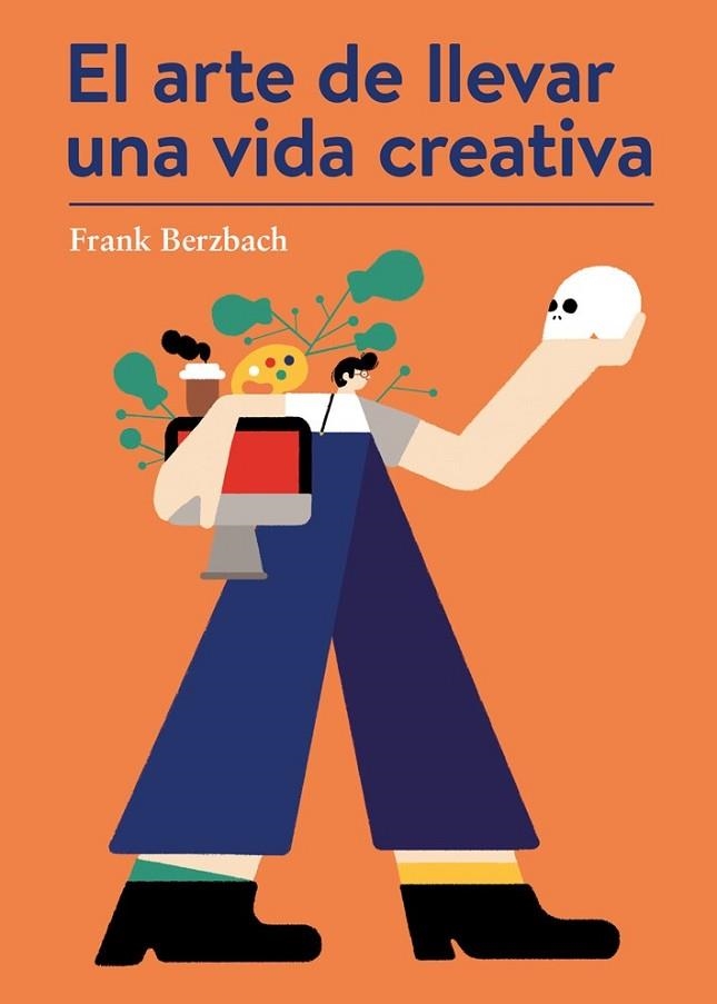 ARTE DE LLEVAR UNA VIDA CREATIVA, EL | 9788425230431 | BERZBACH, FRANK | Llibreria Drac - Llibreria d'Olot | Comprar llibres en català i castellà online