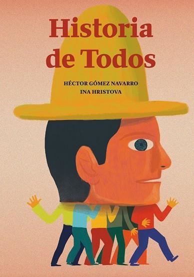 HISTORIA DE TODOS | 9788494636875 | GÓMEZ, HÉCTOR | Llibreria Drac - Llibreria d'Olot | Comprar llibres en català i castellà online