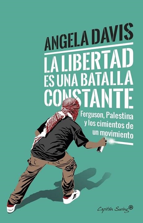 LIBERTAD ES UNA BATALLA CONSTANTE, LA | 9788494740718 | DAVIS, ANGELA | Llibreria Drac - Llibreria d'Olot | Comprar llibres en català i castellà online