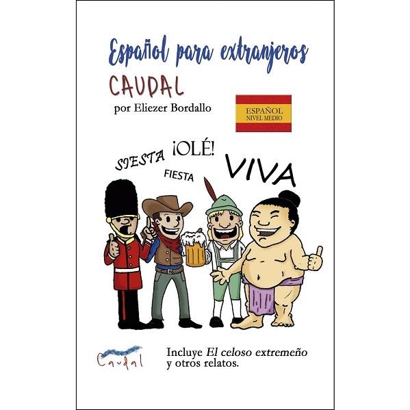 ESPAÑOL PARA EXTRANJEROS (CUATRO NIVELES) | 9788494729409 | BORDALLO, ELIEZER | Llibreria Drac - Llibreria d'Olot | Comprar llibres en català i castellà online