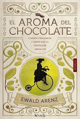 AROMA DEL CHOCOLATE, EL | 9788416691586 | ARENZ, EWALD | Llibreria Drac - Librería de Olot | Comprar libros en catalán y castellano online