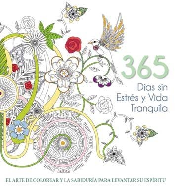 365 DÍAS SIN ESTRÉS Y VIDA TRANQUILA | 9788416279647 | VV.AA. | Llibreria Drac - Librería de Olot | Comprar libros en catalán y castellano online