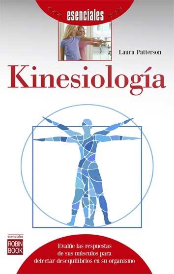 KINESIOLOGIA | 9788499174853 | PATTERSON, LAURA | Llibreria Drac - Llibreria d'Olot | Comprar llibres en català i castellà online