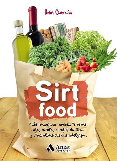 SIRT FOOD | 9788497359603 | GARCÍA, IBÓN | Llibreria Drac - Llibreria d'Olot | Comprar llibres en català i castellà online