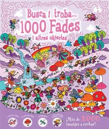 BUSCA I TROBA 1000 FADES I ALTRES OBJECTES | 9788416279210 | VV.AA. | Llibreria Drac - Llibreria d'Olot | Comprar llibres en català i castellà online