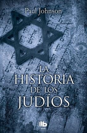 HISTORIA DE LOS JUDÍOS, LA (MAXI ) | 9788490704004 | JOHNSON, PAUL | Llibreria Drac - Llibreria d'Olot | Comprar llibres en català i castellà online