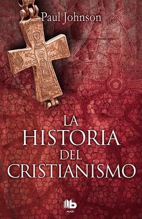 HISTORIA DEL CRISTIANISMO (MAXI) | 9788490704011 | JOHNSON, PAUL | Llibreria Drac - Llibreria d'Olot | Comprar llibres en català i castellà online