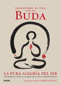 TRANSFORME SU VIDA CON EL BUDA | 9788416965335 | MIDAL, FABRICE; KORNFIELD, JACK | Llibreria Drac - Librería de Olot | Comprar libros en catalán y castellano online