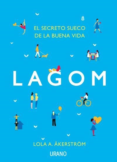 LAGOM | 9788479539962 | A. AKERSTRÖM, LOLA | Llibreria Drac - Llibreria d'Olot | Comprar llibres en català i castellà online