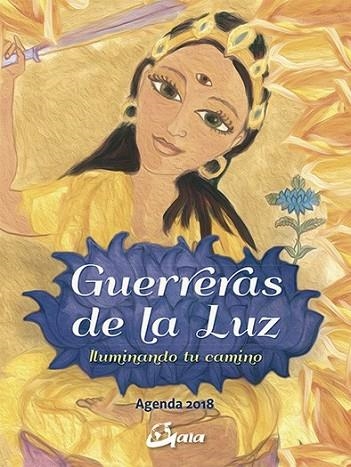 GUERRERAS DE LA LUZ - AGENDA 2018 | 9788484457084 | CABALLERO, ELENA | Llibreria Drac - Llibreria d'Olot | Comprar llibres en català i castellà online