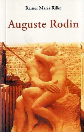 AUGUSTE RODIN | 9788497166249 | RILKE, RAINER MARIA | Llibreria Drac - Librería de Olot | Comprar libros en catalán y castellano online