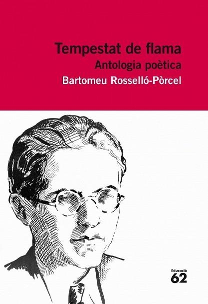 TEMPESTAT DE FLAMA ANTOLOGIA POÈTICA | 9788415192848 | ROSSELLÒ PORCEL, BARTOMEU | Llibreria Drac - Librería de Olot | Comprar libros en catalán y castellano online