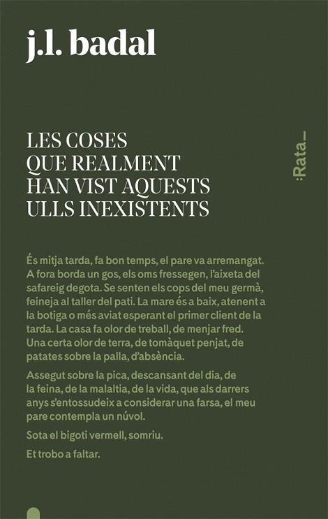 COSES QUE REALMENT HAN VIST AQUESTS ULLS INEXISTENTS, LES | 9788416738144 | BADAL, JOSEP LLUÍS | Llibreria Drac - Librería de Olot | Comprar libros en catalán y castellano online