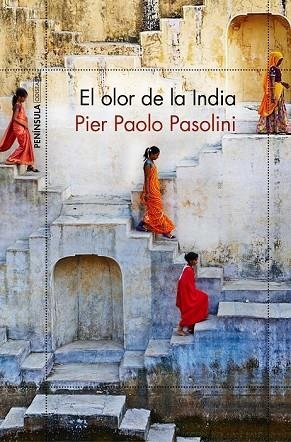 OLOR DE LA INDIA, EL | 9788499426358 | PASOLINI, PIER PAOLO | Llibreria Drac - Librería de Olot | Comprar libros en catalán y castellano online