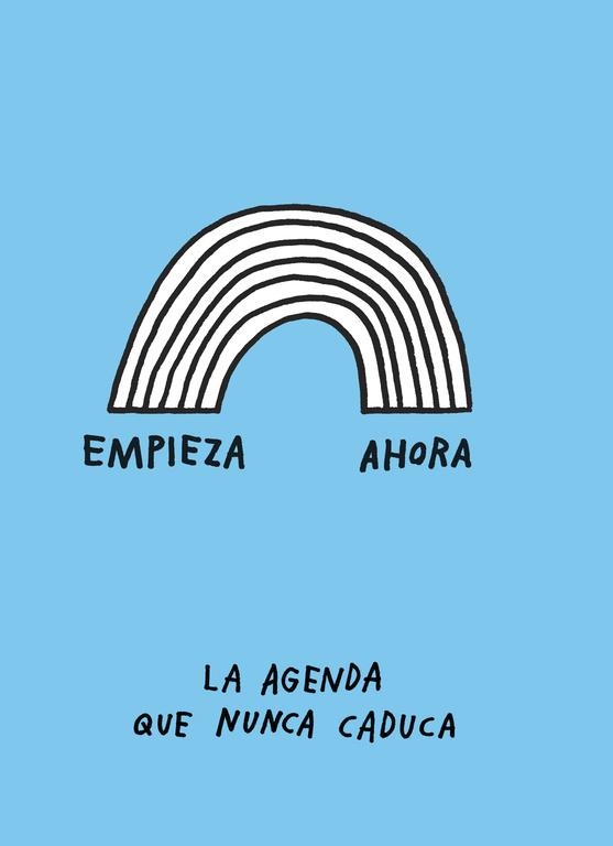 EMPIEZA AHORA. LA AGENDA QUE NUNCA CADUCA | 9788401020261 | KURTZ, ADAM J. | Llibreria Drac - Llibreria d'Olot | Comprar llibres en català i castellà online