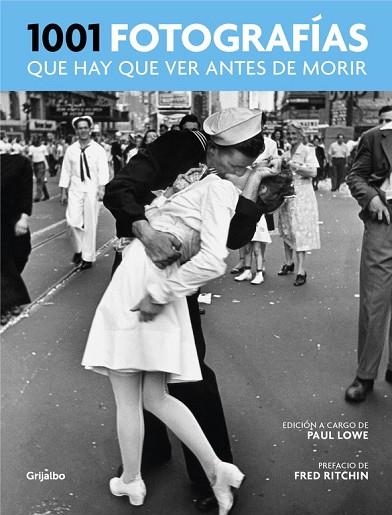 1001 FOTOGRAFÍAS QUE HAY QUE VER ANTES DE MORIR | 9788416895298 | LOWE, PAUL | Llibreria Drac - Llibreria d'Olot | Comprar llibres en català i castellà online