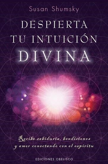 DESPIERTA TU INTUICIÓN DIVINA | 9788491112594 | SHUMSKY, SUSAN | Llibreria Drac - Llibreria d'Olot | Comprar llibres en català i castellà online