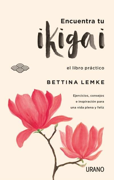 ENCUENTRA TU IKIGAI | 9788416720064 | LEMKE, BETTINA | Llibreria Drac - Llibreria d'Olot | Comprar llibres en català i castellà online