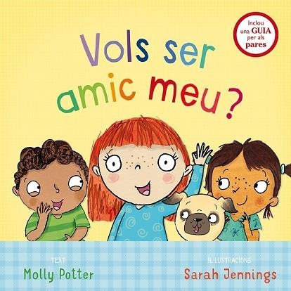 VOLS SER AMIC MEU | 9788491450719 | POTTER, MOLLY | Llibreria Drac - Llibreria d'Olot | Comprar llibres en català i castellà online