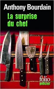 SURPRISE DU CHEF, LA | 9782070443123 | BOURDAIN, ANTHONY | Llibreria Drac - Librería de Olot | Comprar libros en catalán y castellano online