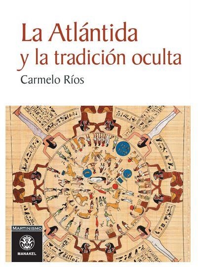 ATLÁNTIDA Y LA TRADICIÓN OCULTA, LA | 9788498273984 | RÍOS, CARMELO | Llibreria Drac - Llibreria d'Olot | Comprar llibres en català i castellà online