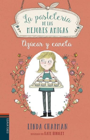 AZÚCAR Y CANELA (LA PASTELERIA DE LAS MEJORES AMIGAS 1) | 9788414010624 | CHAPMAN, LINDA | Llibreria Drac - Llibreria d'Olot | Comprar llibres en català i castellà online