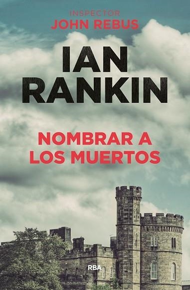 NOMBRAR A LOS MUERTOS (INSPECTOR JOHN REBUS) | 9788490568620 | RANKIN , IAN | Llibreria Drac - Llibreria d'Olot | Comprar llibres en català i castellà online