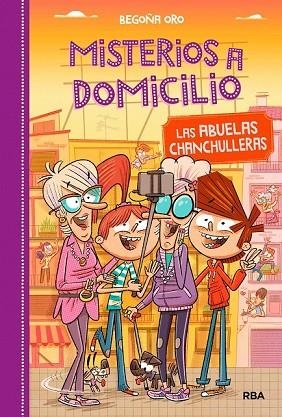 ABUELAS CHANCHULLERAS, LAS (MISTERIOS A DOMICILIO 3) | 9788427212572 | ORO , BEGOÑA | Llibreria Drac - Llibreria d'Olot | Comprar llibres en català i castellà online