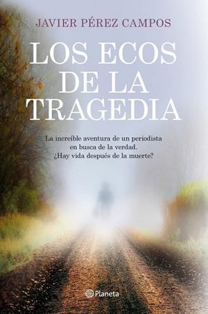 ECOS DE LA TRAGEDIA, LOS | 9788408115632 | PÉREZ, JAVIER | Llibreria Drac - Llibreria d'Olot | Comprar llibres en català i castellà online