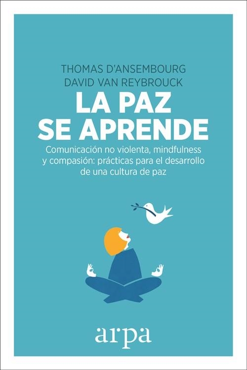 PAZ SE APRENDE, LA | 9788416601578 | D'ANSEMBOURG, THOMAS; VAN REYBROUCK, DAVID | Llibreria Drac - Llibreria d'Olot | Comprar llibres en català i castellà online