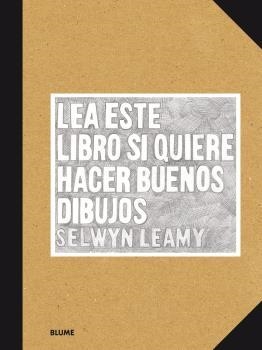 LEA ESTE LIBRO SI QUIERE HACER BUENOS DIBUJOS | 9788416965625 | LEARNY, SELWYN | Llibreria Drac - Llibreria d'Olot | Comprar llibres en català i castellà online