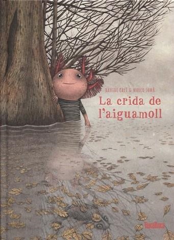 CRIDA DE L'AIGUAMOLL, LA | 9788416003891 | CALI, DAVIDE; SOMA, MARCO | Llibreria Drac - Llibreria d'Olot | Comprar llibres en català i castellà online