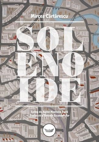 SOLENOIDE (CAT) | 9788494601477 | CARTARESCU, MIRCEA | Llibreria Drac - Librería de Olot | Comprar libros en catalán y castellano online