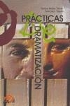 PRÁCTICAS DE DRAMATIZACIÓN | 9788496765061 | MOTOS TERUEL, TOMÁS  / TEJEDO TORRENT, FRANCISCO | Llibreria Drac - Llibreria d'Olot | Comprar llibres en català i castellà online