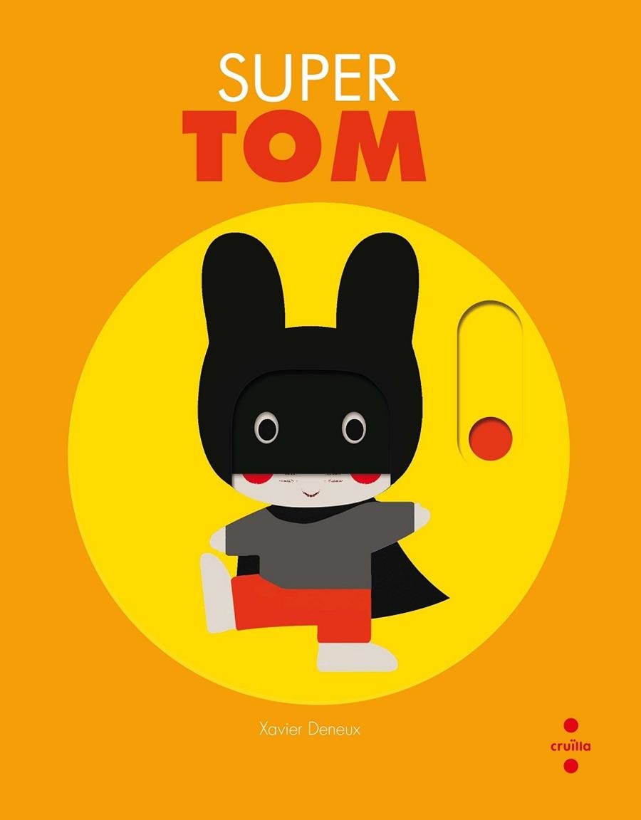 SUPER TOM | 9788466142878 | DENEUX, XAVIER | Llibreria Drac - Llibreria d'Olot | Comprar llibres en català i castellà online