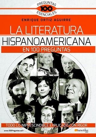 LITERATURA HISPANOAMERICANA EN 100 PREGUNTAS | 9788499678689 | ORTIZ AGUIRRE, ENRIQUE | Llibreria Drac - Llibreria d'Olot | Comprar llibres en català i castellà online