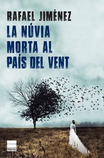 NÚVIA MORTA AL PAÍS DEL VENT, LA | 9788416223824 | JIMÉNEZ, RAFAEL | Llibreria Drac - Llibreria d'Olot | Comprar llibres en català i castellà online