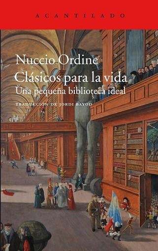 CLÁSICOS PARA LA VIDA | 9788416748648 | ORDINE, NUCCIO | Llibreria Drac - Llibreria d'Olot | Comprar llibres en català i castellà online